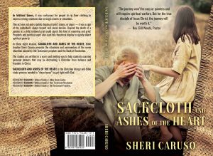 Sackcloth and Ashes of the Heart